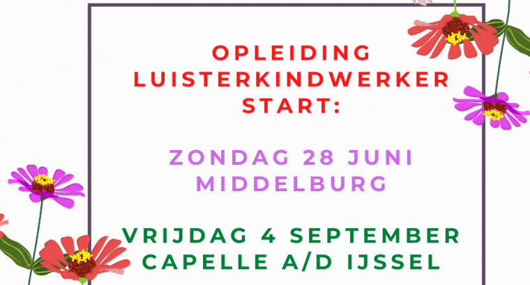 Opleiding Luisterkindwerker Capelle en Middelburg